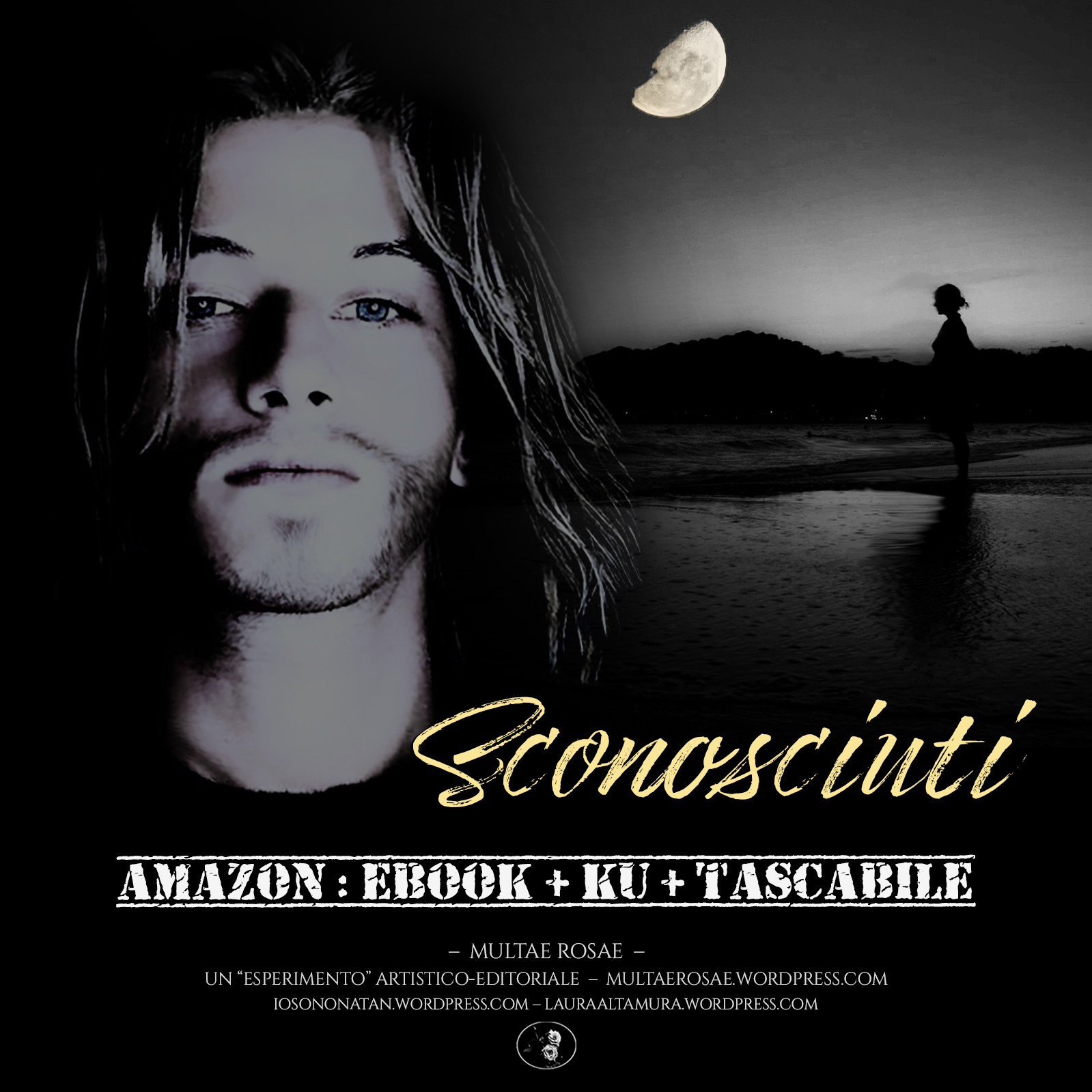 "Sconosciuti. Il romanzo che non ti aspettavi" di Laura Altamura e Natan Tale. Disponibile su Amazon, in formato tascabile ed eBook - anche per Kindle Unlimited.