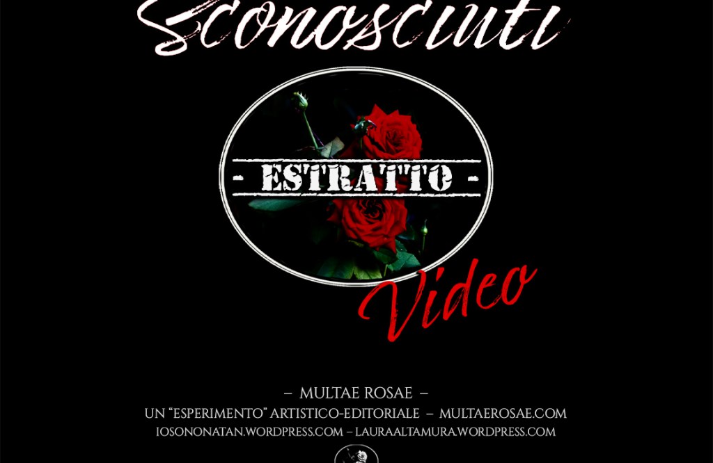Video-lettura. Estratto da "Sconosciuti. Il romanzo che non ti aspettavi" di Laura Altamura e Natan Tale. Disponibile su Amazon, in formato tascabile ed eBook - anche per Kindle Unlimited.