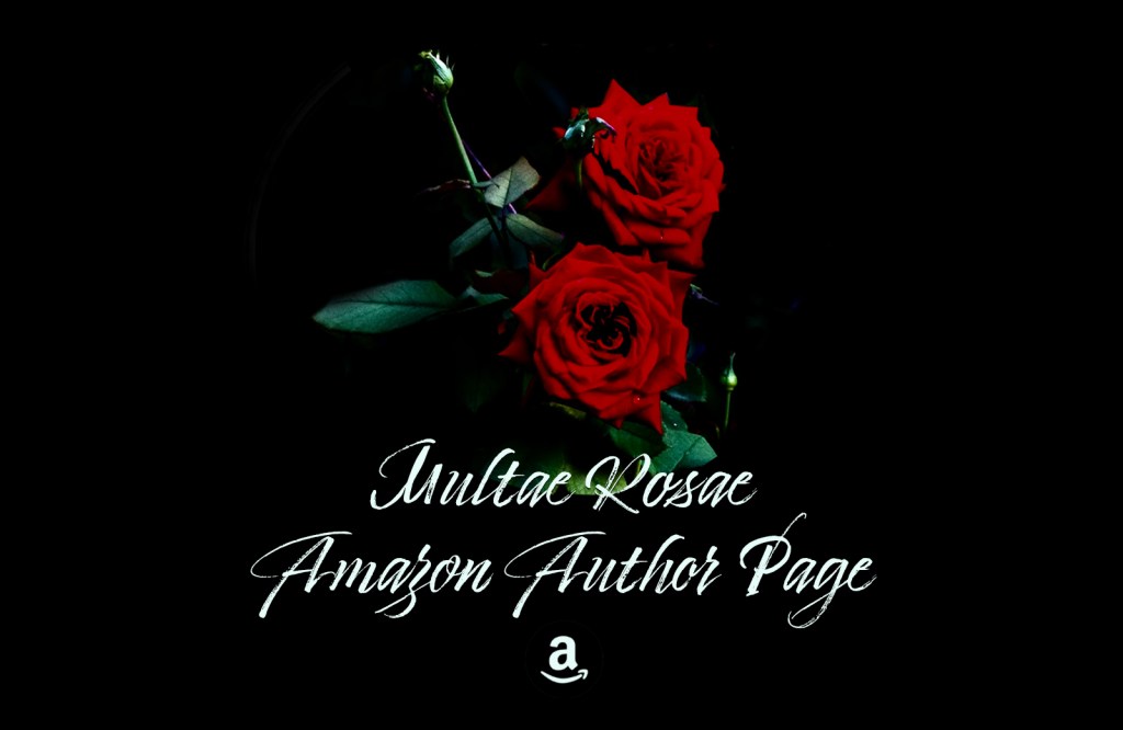 Multae Rosae - Amazon Author Page