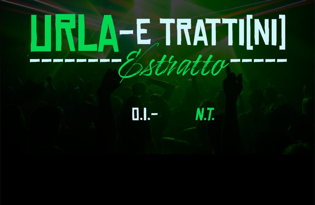 "O.I.", estratto da: "Urla -E Tratti[ni]" di Natan Tale con Laura Altamura, prefazione di Mario Badino - "I Singoli in Versi" sottocollana poetica della serie di libri "I Singoli" di Multae Rosae