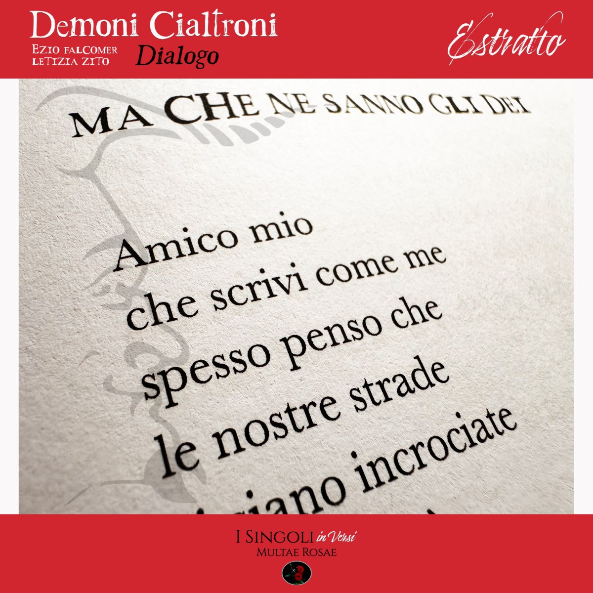 Estratto da “Demoni Cialtroni. Dialogo.” di Ezio Falcomer e Letizia&nbsp;Zito